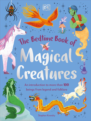 cover image of The Bedtime Book of Magical Creatures